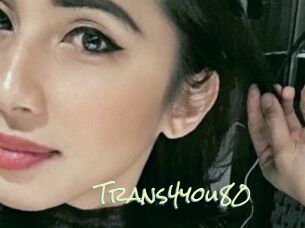 Trans4you80