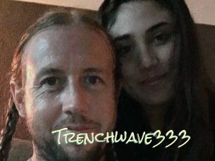 Trenchwave333