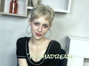 Trishadream