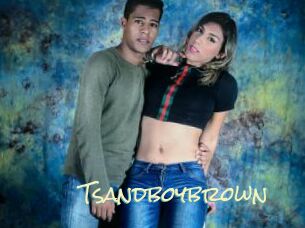 Tsandboybrown