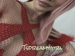 Tsdreamygirl