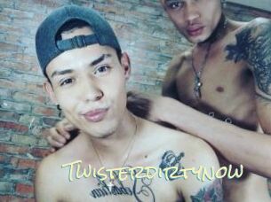 Twisterdirtynow