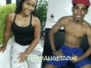 Twodangerous