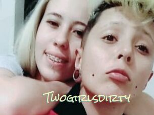 Twogirlsdirty