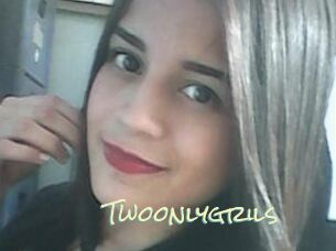 Twoonlygrils