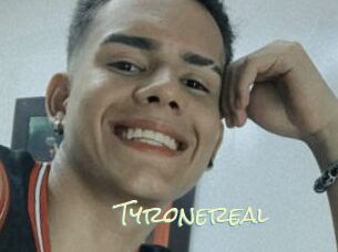 Tyronereal