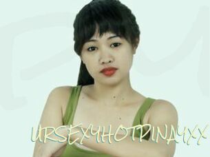 URSEXYHOTPINAYXX
