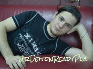 UrDeitonReadyPla