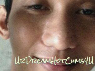 UrDreamHotCums4U