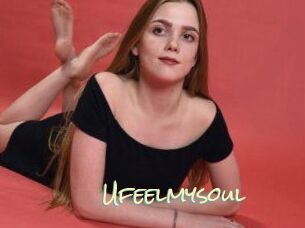 Ufeelmysoul