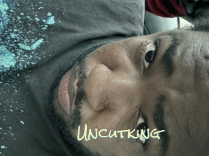 Uncutking