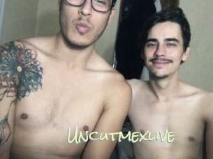 Uncutmexlive