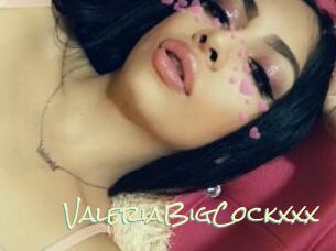 ValeriaBigCockxxx