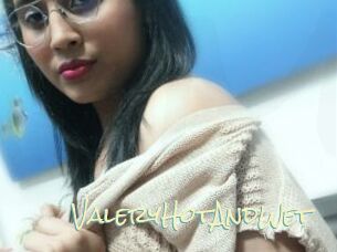 ValeryHotAndWet