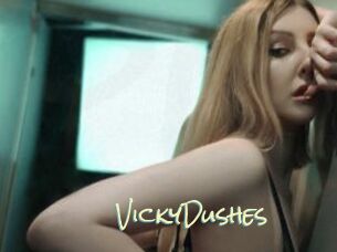 VickyDushes