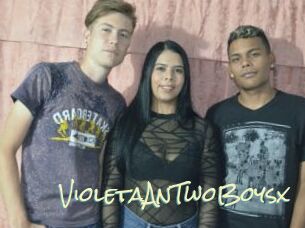 VioletaAnTwoBoysx
