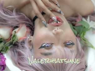 Valerihatsune