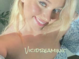 Vicidreaming