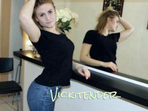 Vickitender