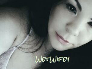 WetWifey