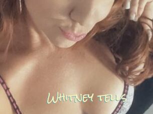 Whitney_tells
