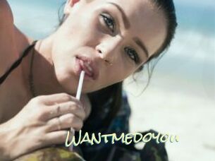 Wantmedoyou
