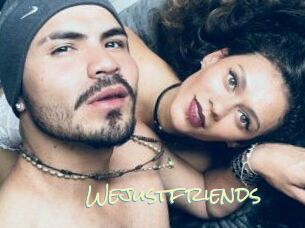 Wejustfriends
