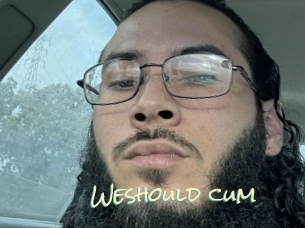 Weshould_cum