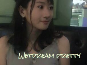 Wetdream_pretty