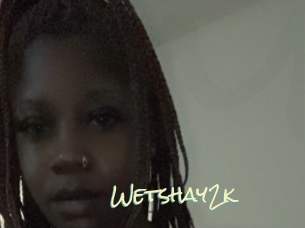 Wetshay2k