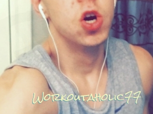 Workoutaholic77