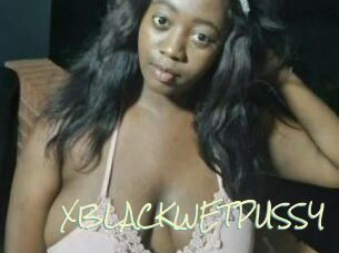 XBLACKWETPUSSY