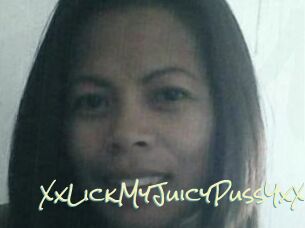 XxLickMyJuicyPussYxX