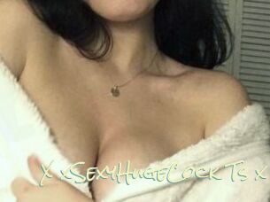X_xSexyHugeCock_Ts_x