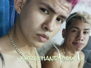 Xbrethandmiguelx