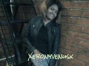 Xebonyvenusx