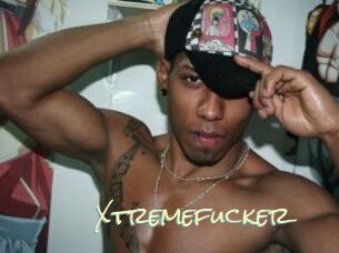 Xtremefucker
