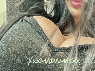 Xxxmadamexxx