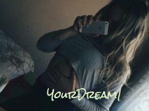 YourDream1