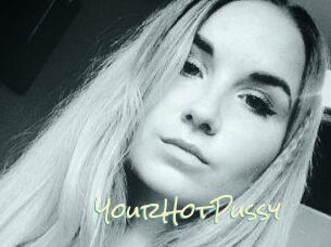 YourHotPussy