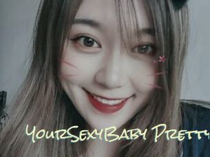YourSexyBaby_Pretty
