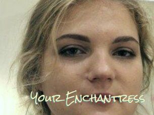 Your_Enchantress