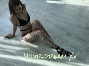 Your_dream_Xx