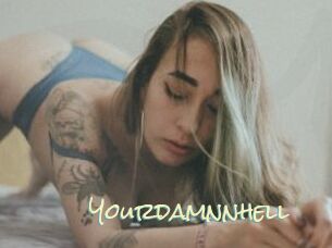 Yourdamnnhell