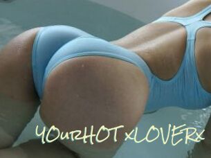 YOurHOT_xLOVERx