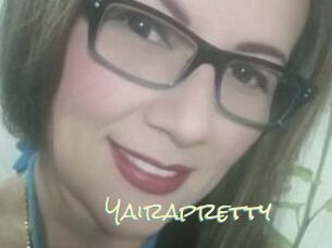 Yairapretty