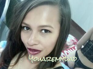 Youaremydad