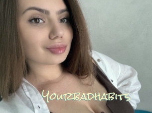 Yourbadhabits