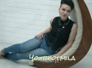 Yourhotmila