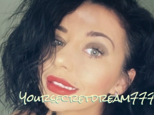 Yoursecretdream777